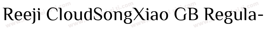 Reeji CloudSongXiao GB Regula字体转换